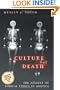 Culture of Death: The Assault on Medical Ethics in America