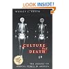Culture of Death: The Assault on Medical Ethics in America