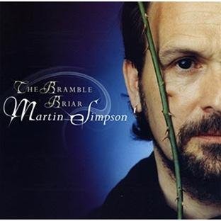 MARTIN SIMPSON : BRAMBLE & BRI