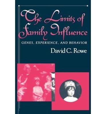 [(Limits of Family Influence: Genes, Experience and Behavior)] [Author: David C. Rowe] published on (November, 1995)