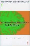 The Cognitive Neuroscience of Memory: An Introduction