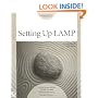 Setting Up LAMP: Getting Linux, Apache, MySQL, and PHP Working Together