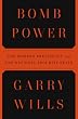 Bomb Power: The Modern Presidency and the National Security State