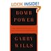 Bomb Power: The Modern Presidency and the National Security State