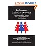 Bathrooms Make Me Nervous: A Guidebook for Women with Urination Anxiety (Shy Bladder)