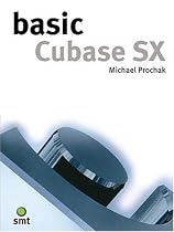 Basic Cubase Sx (The Basic Series)