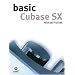 Basic Cubase Sx (The Basic Series)