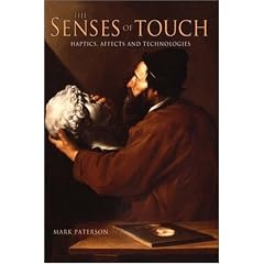 The Senses of Touch: Haptics, Affects and Technologies (Senses and Sensibilities)