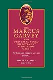 The Marcus Garvey and Universal Negro Improvement Association Papers, Volume XI: The Caribbean Diaspora, 1910–1920 (Marcus Garvey & Universal ... Association Papers: June 1921-Decemeber 1922)