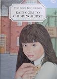 Kate goes to Chiddinghurst : the four Katherines