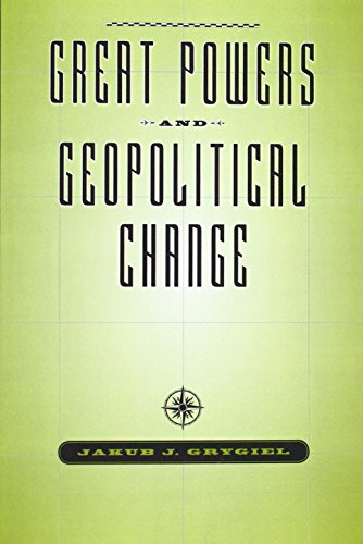 Great Powers and Geopolitical Change