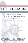 Let Them In: The Case for Open Borders
