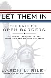 Let Them In: The Case for Open Borders