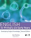 English for Primary and Early Years: Developing Subject Knowledge (Developing Subject Knowledge series)