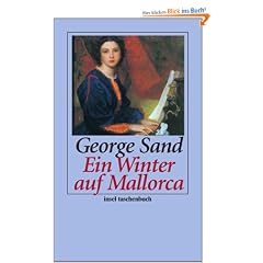 Ein Winter auf Mallorca: Tage mit Frederic Chopin (insel taschenbuch)