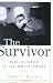The Survivor  Bill Clinton in the White House
