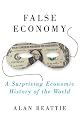 False Economy: A Surprising Economic History of the World