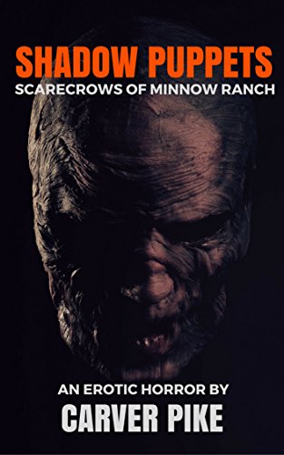 Shadow Puppets: Scarecrows of Minnow Ranch