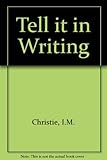 Tell it in writing : exercises in creative English