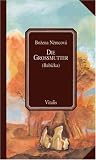 Die Gro&szlig;mutter (Babicka) - Bozena Nemcov&aacute;, Kamill Eben