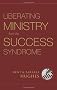 Liberating Ministry from the Success Syndrome