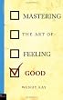 Mastering the Art of Feeling Good