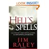 Hell's Spells: How to indentify, take captive, and dispel the weapons of darkness
