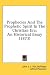 Books : Prophecies And The Prophetic Spirit In The Christian Era: An Historical Essay (1873)