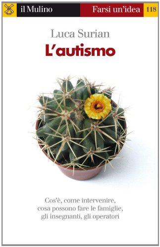 L'autismo (Farsi un'idea) (Italian Edition)