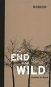 The End of the Wild (Boston Review Books)