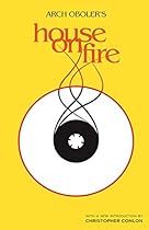 House on Fire (Valancourt 20th Century Classics) House on Fire (Valancourt 20th Century Classics)