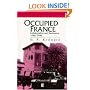 Occupied France: Collaboration And Resistance 1940-1944 (Historical Association Studies)