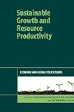 Sustainable growth and resource productivity : economic and global policy issues