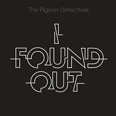 The Pigeon Detectives - I Found Out CDM (2007)