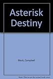Asterisk destiny