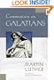 Commentary on Galatians (Luther Classic Commentaries)