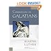 Commentary on Galatians (Luther Classic Commentaries)