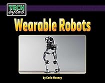 Wearable Robots (Tech Bytes) Wearable Robots (Tech Bytes)