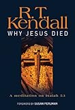 Why Jesus died : a meditation on Isaiah 53