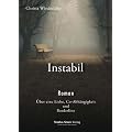 Instabil: �ber eine Liebe, Co-Abh�ngigkeit und Borderline
