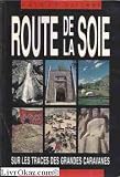 ROUTE DE LA SOIE