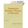 American Foreign Policy and Process