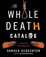 The Whole Death Catalogue: A Guide to All Things Mortuary