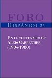 En el centenario de Alejo Carpentier (1904-1980) (Foro Hispánico 25) (Spanish Edition)