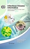 Infectious disease informatics : syndromic surveillance for public health and biodefense
