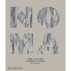 Noma: Time and Place in Nordic Cuisine