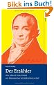 Der Erz�hler: Wie Johann Peter Hebel ein literarisches Schatzk�stlein schuf