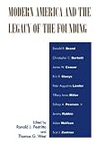 Modern America and the Legacy of Founding