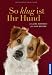 Image of So klug ist Ihr Hund