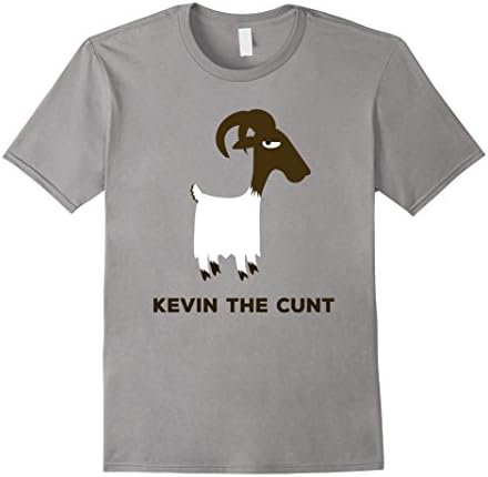 Men's Do You Know Kevin? He's A Cunt Medium Slate